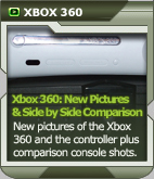 Xbox 360: New Pictures & Side by Side Comparison