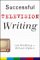 Lee Goldberg & William Rabkin: Successful Television Writing