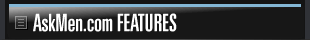 AskMen.com Features