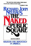 Photo of The Naked Public Square: Religion and Democracy in America