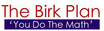 You Do The Math The Birk Plan