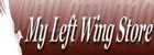 My Left Wing Political T-shirts, bumper stickers, and gifts