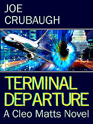 Terminal Departure: A Cleo Matts Novel Terminal Departure: A Cleo Matts Novel