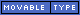 Powered by Movable Type
