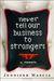 Jennifer Mascia: Never Tell Our Business to Strangers: A Memoir