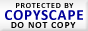 Page copy 
protected against web site content infringement by Copyscape