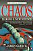 James  Gleick: Chaos: Making a New Science