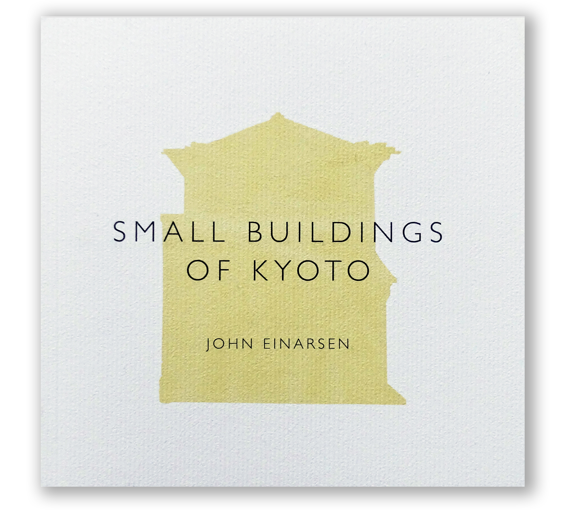 Small Buildings of Kyoto