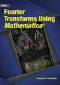 Fourier Transforms Using Mathematica Fourier Transforms Using Mathematica
