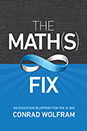 The Math(s) Fix: An Education Blueprint for the AI Age The Math(s) Fix: An Education Blueprint for the AI Age